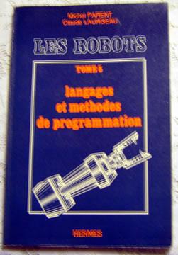 Les Robots, Tome 5: languages et methodes de programmation