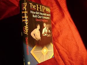 Imagen del vendedor de The HP Way. How Bill Hewlett and I Built Our Company. a la venta por BookMine