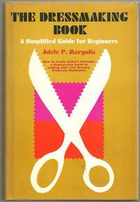 Seller image for DRESSMAKING BOOK A Simplified Guide for Beginners for sale by Gibson's Books