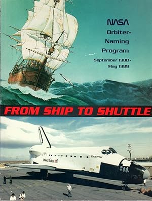 From Ship to Shuttle: NASA Orbiter-Naming Program September 1988-May 1989 (EP-276)