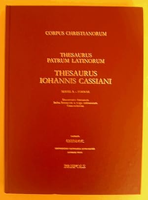 Thesaurus Patrum Latinorum. Thesaurus Iohannis Cassiani. Series A - Formae. Enumeratio formarum. ...