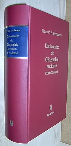 Dictionnaire de Géographie ancienne et moderne. A l'usage du libraire et de l'amateur de livres.