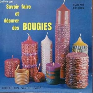 Bild des Verkufers fr SAVOIR FAIRE ET DECORER DES BOUGIES - COLLECTION SAVOIR FAIRE N34. zum Verkauf von Le-Livre