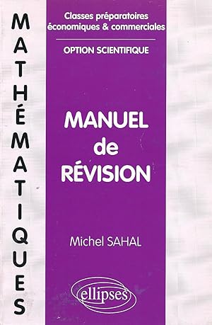 Image du vendeur pour Manuel de rvision - Mathmatiques mis en vente par Pare Yannick