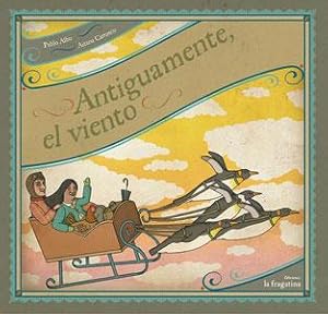 Imagen del vendedor de ANTIGUAMENTE EL VIENTO a la venta por KALAMO LIBROS, S.L.