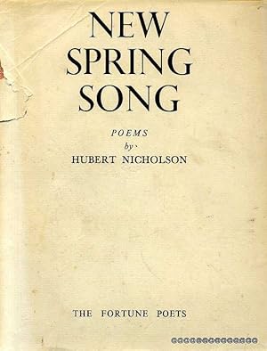 Imagen del vendedor de NEW SPRING SONG Poems a la venta por Pendleburys - the bookshop in the hills