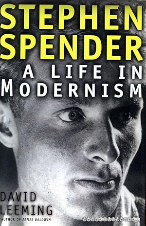 Seller image for STEPHEN SPENDER a life in modernism for sale by Pendleburys - the bookshop in the hills