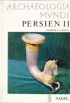 Persien II (= Archaeologia Mundi)