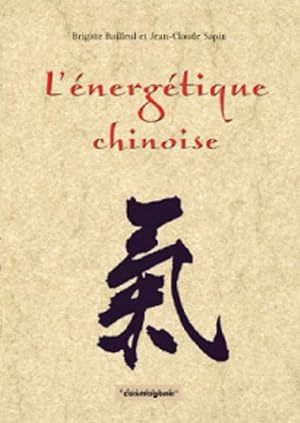 L ENERGETIQUE CHINOISE