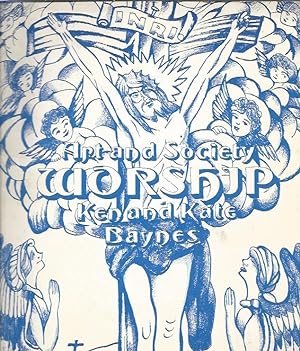 Immagine del venditore per Art and Society Three : Worship venduto da The land of Nod - art & books