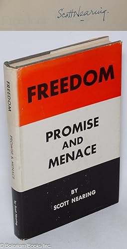 Freedom: promise and menace; a critique on the cult of freedom