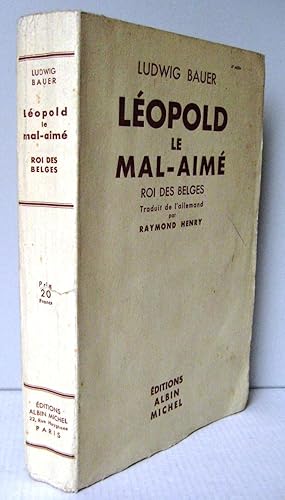 Léopold le mal-aimé ; Roi des Belges