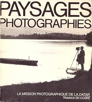 Paysages photographies. La mission photographique de la Datar. Travaux en cours1984-1985