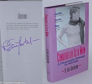 Cinderella is a Man: a picaresque passage to serenity, an autobiography [signed]