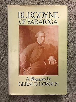 Seller image for Burgoyne of Saratoga: A Biography for sale by Three Geese in Flight Celtic Books