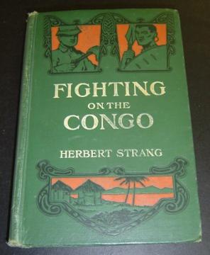 Fighting on the Congo: The Story of an American Boy among the Rubber Slaves