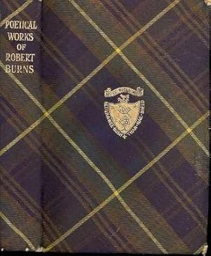The Poems and Songs of Robert Burns, 1759-1796 : containing "Homes and haunts of Robert Burns".