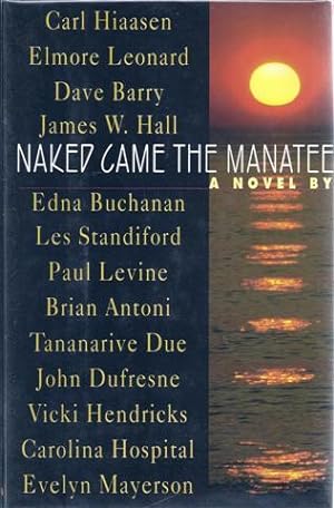 Immagine del venditore per Naked Came the Manatee: A Novel venduto da CatchandReleaseBooks