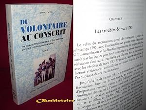 DU VOLONTAIRE AU CONSCRIT. Les levées d'hommes dans le département du Puy-de-Dôme pendant la Révo...