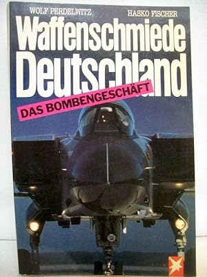 Bild des Verkufers fr Waffenschmiede Deutschland. Das Bombengeschft. Stern-Buch. zum Verkauf von Antiquariat Bler