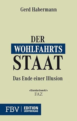Seller image for Der Wohlfahrtsstaat : Ende einer Illusion for sale by AHA-BUCH GmbH
