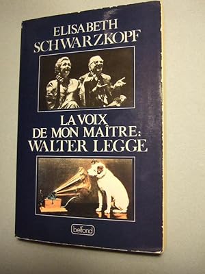 Seller image for La Voix De Mon Maitre Walter Legge for sale by Domifasol