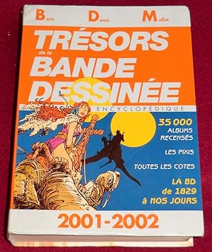 Seller image for TRESORS DE LA BANDE DESSINEE 2001-2002 - BDM for sale by LE BOUQUINISTE