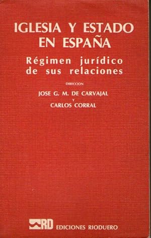 Imagen del vendedor de IGLESIA Y ESTADO EN ESPAA - REGIMEN JURIDICO DE SUS RELACIONES a la venta por Libreria Bibliomania