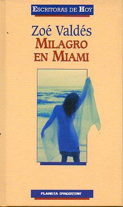 Imagen del vendedor de MILAGRO EN MIAMI. a la venta por angeles sancha libros