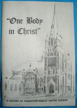 Immagine del venditore per Our Body in Christ" A History of Robertson-Wesley United Church venduto da Alhambra Books