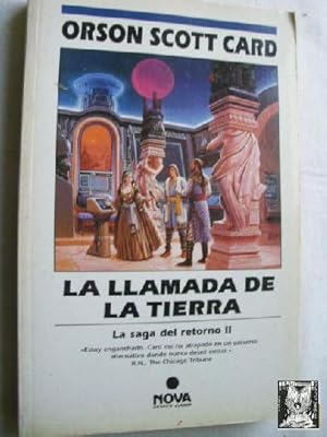 Seller image for LA LLAMADA DE LA TIERRA. LA SAGA DEL RETORNO II for sale by Librera Maestro Gozalbo