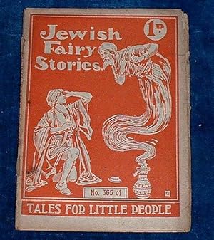 JEWISH FAIRY STORIES by Mrs. Lancelot Pares - Tales for Little People no. 365