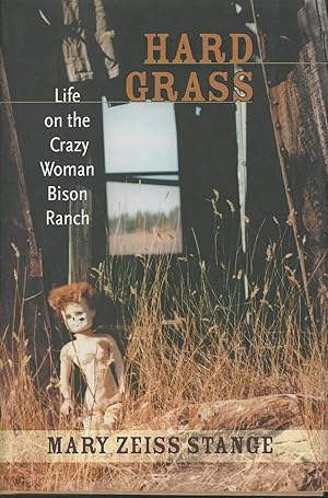 Hard Grass : Life on the Crazy Woman Bison Ranch