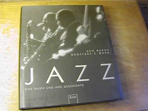 Seller image for Jazz : eine Musik und ihre Geschichte. Nach einem Dokumentarfilm von Ken Burns for sale by Antiquariat Fuchseck