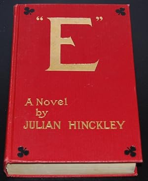 E : The Complete and Somewhat Mad History of the Family of Montague Vincent, Esq., Gent.