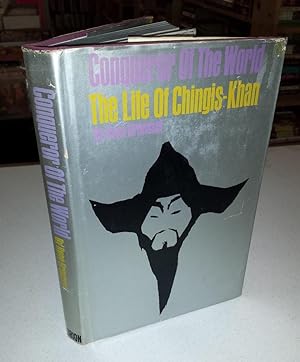 Conqueror of the World: The Life of Chingis-Khan