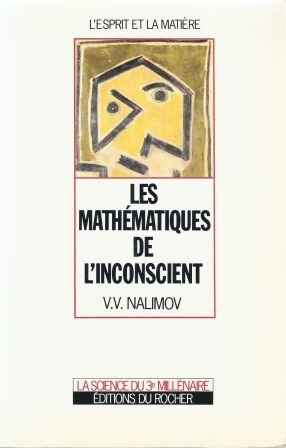 Seller image for Les mathmatiques de l'inconscient, avant-propos de Patrice Van Eersel, prface de Stanislav Grof for sale by LES TEMPS MODERNES
