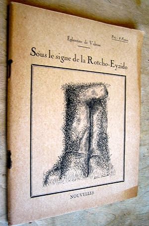 Seller image for Sous le signe de la Rotcho-Eyzido for sale by Les Livres du Pont-Neuf