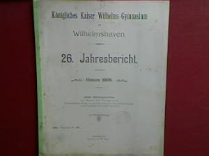 Schulnachrichten (nebst Verzeichnis der Schüler) - 26. Jahresbericht über das Königliche Gymnasiu...