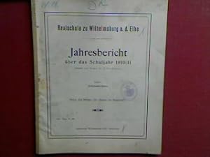 Seller image for Schulnachrichten. - Realschule zu Wilhelmsburg a.d. Elbe - Jahresbericht ber das Schuljahr 1910/11 (Progr.Nr. 463) for sale by books4less (Versandantiquariat Petra Gros GmbH & Co. KG)