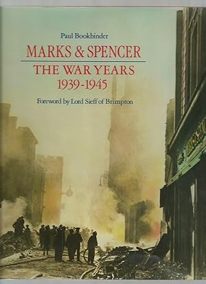 Marks and Spencer; the War Years 1939-1945