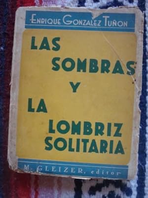 Imagen del vendedor de Las Sombras y La Lombriz Solitaria a la venta por Libros del cuervo