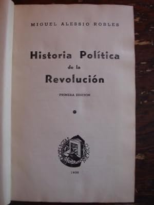 Image du vendeur pour Historia poltica de la Revolucin. mis en vente par Libros del cuervo