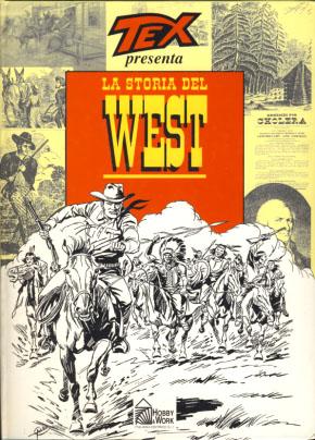 Bild des Verkufers fr Tex presenta: La storia del West zum Verkauf von Parigi Books, Vintage and Rare