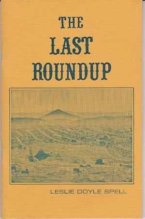 Image du vendeur pour The Last Roundup mis en vente par Clausen Books, RMABA