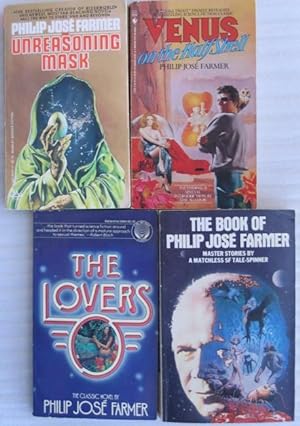 Seller image for Philip Jose Farmer grouping: Unreasoning Mask; with - Venus on the Half-Shell; with - The Lovers; with - The Book of Philip Jose Farmer -four (4) soft covers by Philip Jose Farmer for sale by Nessa Books