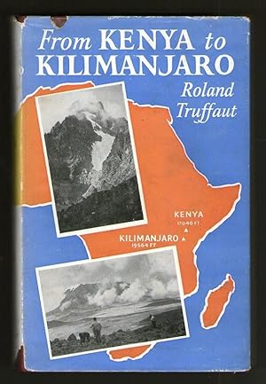 Bild des Verkufers fr From Kenya to Kilimanjaro zum Verkauf von Plane Tree Books