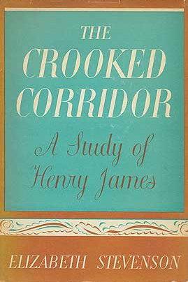 Seller image for The Crooked Corridor: A Study of Henry James for sale by Kenneth A. Himber