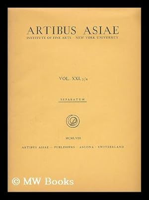 Imagen del vendedor de Artibus Asiae, Institute of Fine Arts, New York University. Vol. XXI, 3/4. a la venta por MW Books Ltd.