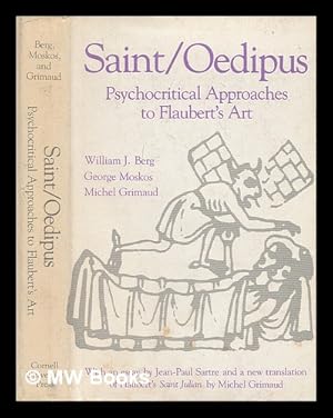 Seller image for Saint/oedipus : Psychocritical Approaches to Flaubert's Art for sale by MW Books Ltd.